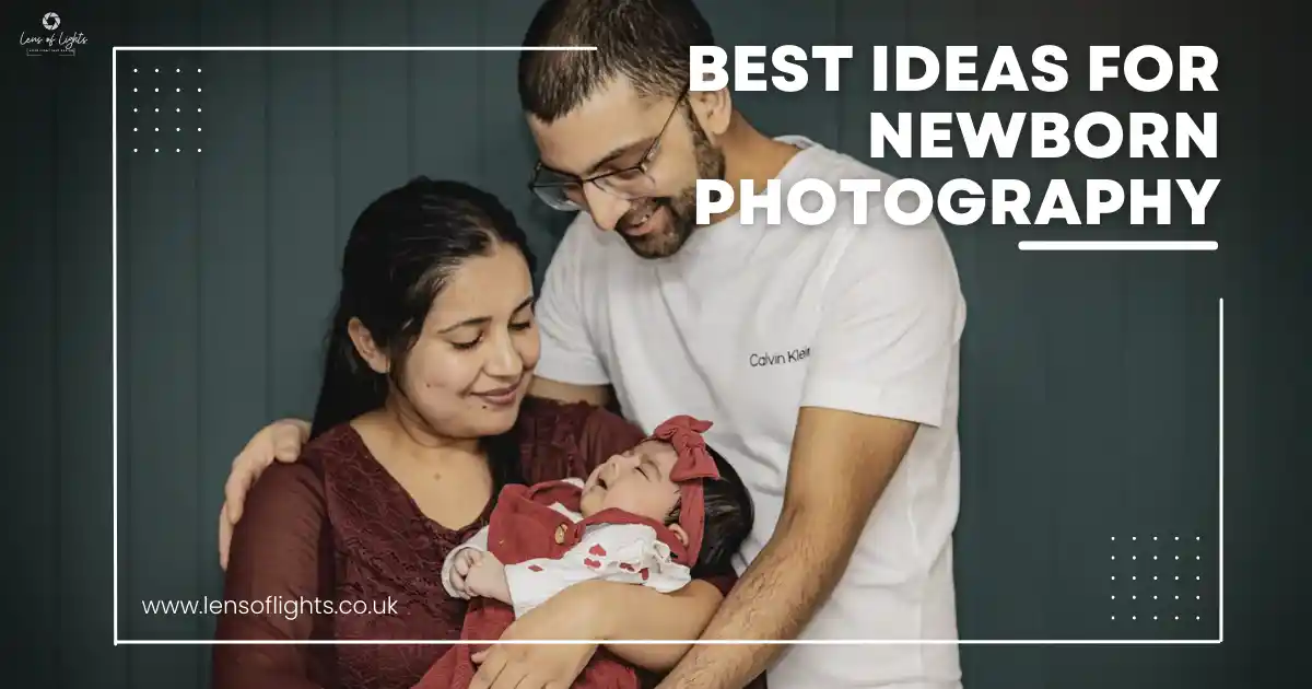 Sharing Best Ideas for Newborn Photography
